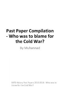 Past Paper Compilation Who was to blame for