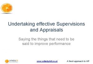 Undertaking effective Supervisions and Appraisals Saying the things