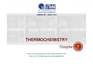CHEMISTRY DMCU 1233 THERMOCHEMISTRY Chapter IMRAN SYAKIR BIN