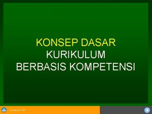 KONSEP DASAR KURIKULUM BERBASIS KOMPETENSI Sosialisasi KTSP ASPEK