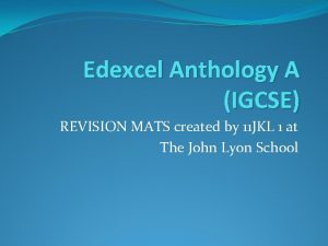 Edexcel Anthology A IGCSE REVISION MATS created by