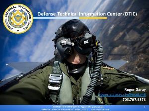 Defense Technical Information Center DTIC Roger Garay roger