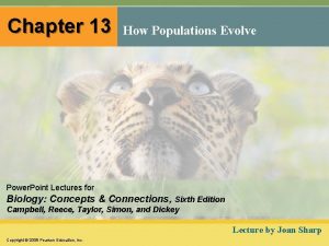 Chapter 13 How Populations Evolve Power Point Lectures