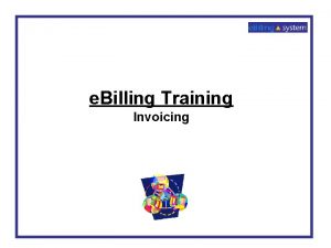 e Billing Training Invoicing Invoices Invoice How to