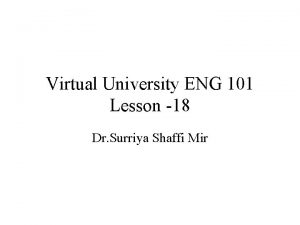 Virtual University ENG 101 Lesson 18 Dr Surriya