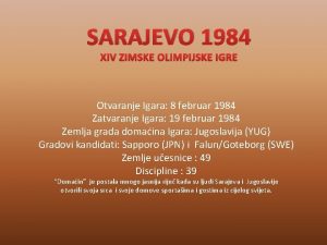 SARAJEVO 1984 XIV ZIMSKE OLIMPIJSKE IGRE Otvaranje Igara