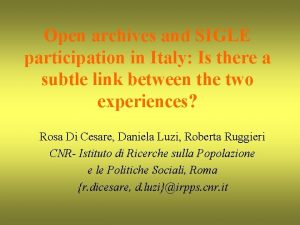 Open archives and SIGLE participation in Italy Is