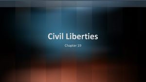 Civil Liberties Chapter 19 The Unalienable Rights Commitment