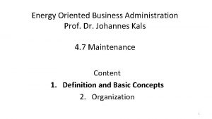 Energy Oriented Business Administration Prof Dr Johannes Kals