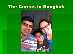 The Coreas in Bangkok Ministry highlights n n