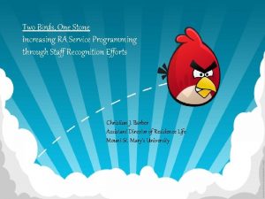 Two Birds One Stone Increasing RA Service Programming