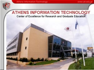 Athens Information Technology www ait edu gr ATHENS