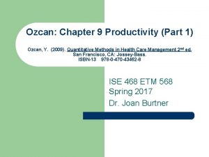 Ozcan Chapter 9 Productivity Part 1 Ozcan Y