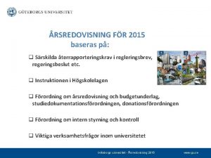 RSREDOVISNING FR 2015 baseras p q Srskilda terrapporteringskrav