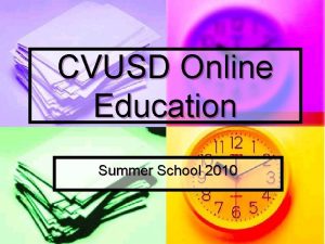 CVUSD Online Education Summer School 2010 A New