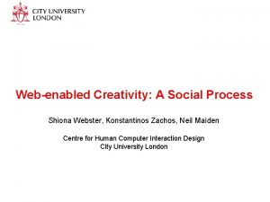 Webenabled Creativity A Social Process Shiona Webster Konstantinos