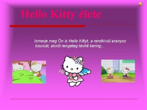 Hello Kitty lete Ismerje meg n is Hello