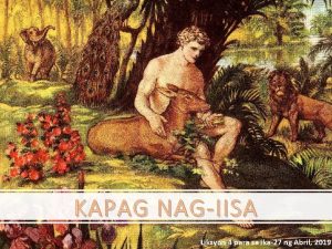 KAPAG NAGIISA Liksyon 4 para sa ika27 ng