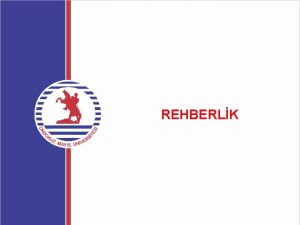 REHBERLK REHBERLK TRLER REHBERLK TRLER PROBLEM ALANLARINA GRE