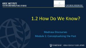 1 2 How Do We Know Madrasa Discourses