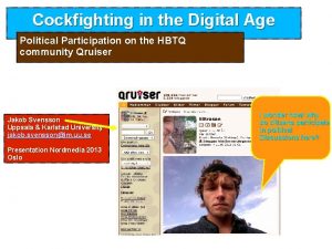 Cockfighting in the Digital Age Political Participation on