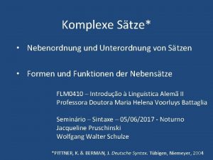 Komplexe Stze Nebenordnung und Unterordnung von Stzen Formen