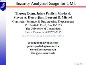 Security AnalysisDesign for UML Thuong Doan Jaime PavlichMariscal