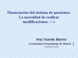 Financiacin del sistema de pensiones La necesidad de