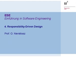 ESE Einfhrung in Software Engineering 4 ResponsibilityDriven Design