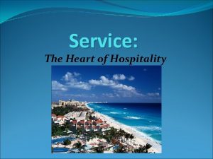 Service The Heart of Hospitality Customers or Guests