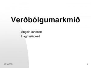 Verblgumarkmi sgeir Jnsson Hagfrideild 10162021 1 Verblgumarkmi n