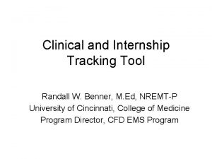 Clinical and Internship Tracking Tool Randall W Benner