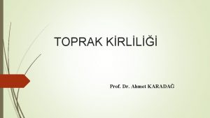 TOPRAK KRLL Prof Dr Ahmet KARADA Topran Tanm