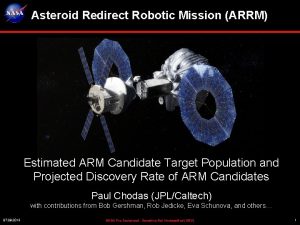 Asteroid Redirect Robotic Mission ARRM Estimated ARM Candidate