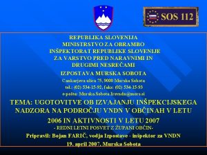 REPUBLIKA SLOVENIJA MINISTRSTVO ZA OBRAMBO INPEKTORAT REPUBLIKE SLOVENIJE
