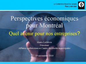 Perspectives conomiques pour Montral Quel avenir pour nos