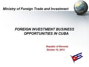 Ministry of Foreign Trade and Investment FOREIGN INVESTMENT