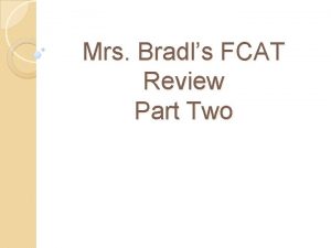 Mrs Bradls FCAT Review Part Two Keisha wants