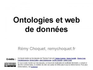 Ontologies et web de donnes Rmy Choquet remychoquet