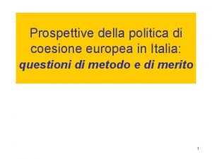 Prospettive della politica di coesione europea in Italia