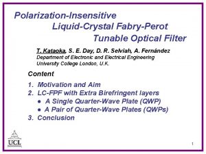 PolarizationInsensitive LiquidCrystal FabryPerot Tunable Optical Filter T Kataoka