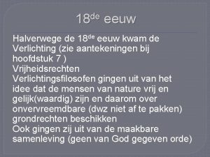 de 18 eeuw Halverwege de 18 de eeuw