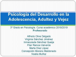 Psicologa del Desarrollo en la Adolescencia Adultez y