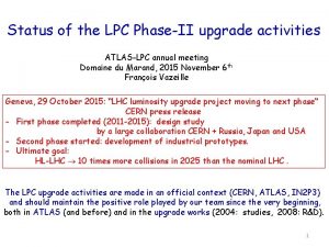 Status of the LPC PhaseII upgrade activities ATLASLPC