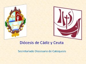 Dicesis de Cdiz y Ceuta Secretariado Diocesano de