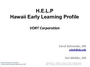 H E L P Hawaii Early Learning Profile