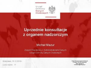 Uprzednie konsultacje z organem nadzorczym Micha Mazur Zesp