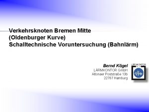 Verkehrsknoten Bremen Mitte Oldenburger Kurve Schalltechnische Untersuchung 15