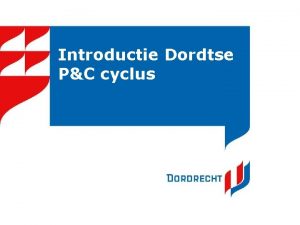 Introductie Dordtse PC cyclus Aftrap Bas Burger Clustermanager
