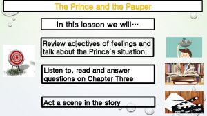 The Prince and the Pauper In this lesson